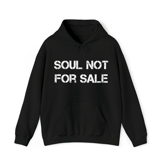 Soul Not For Sale Hoodie