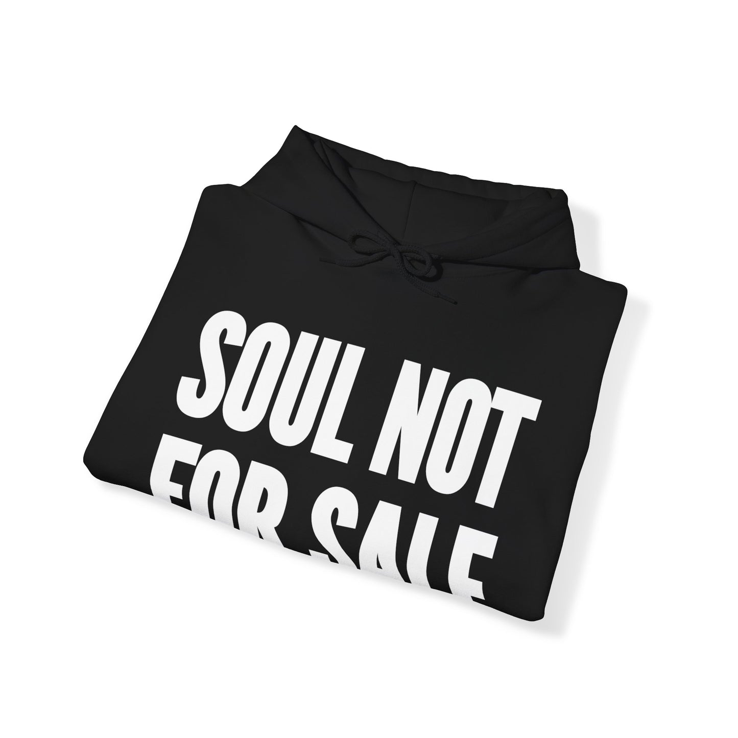 Soul Not For Sale Hoodie